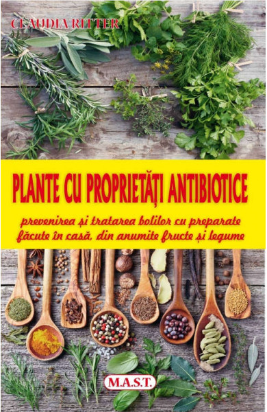 Plante cu proprietati antibiotice - Claudia Ritter
