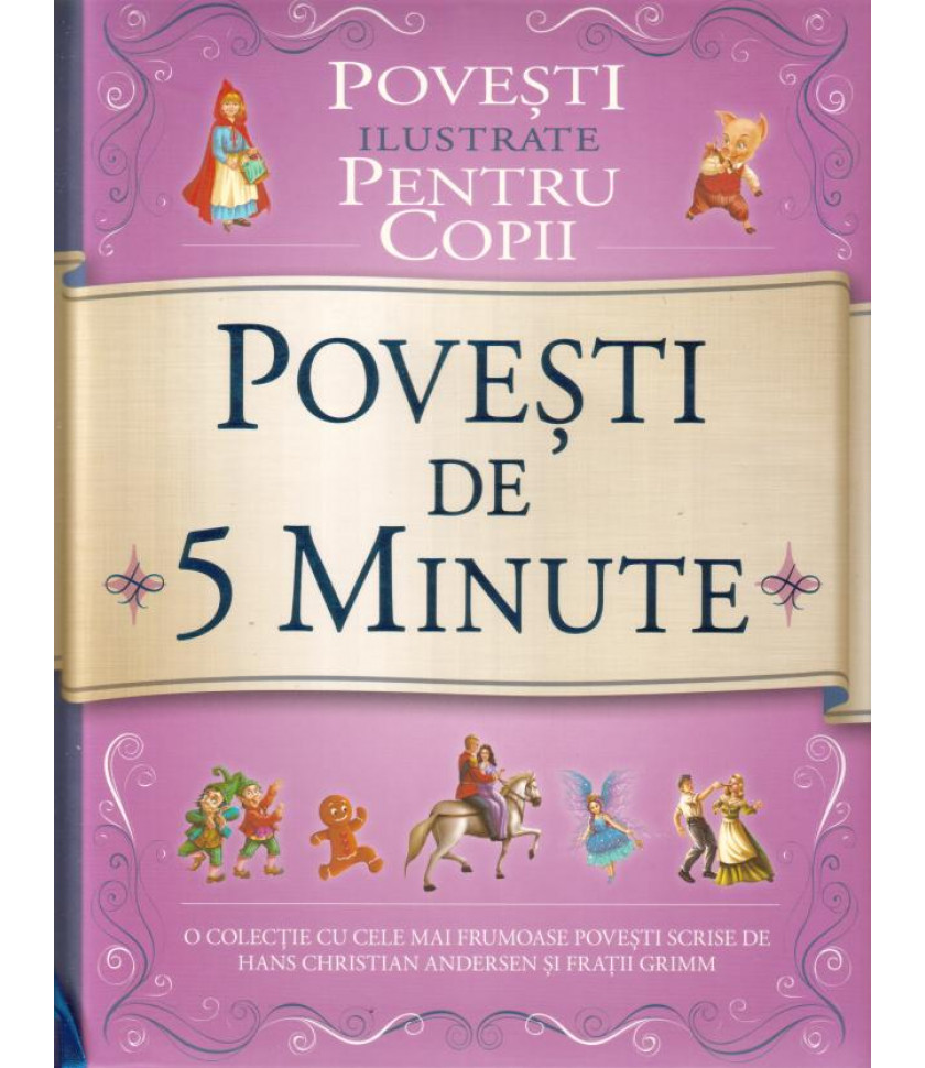 Povesti de 5 minute - Povesti ilustrate pentru copii