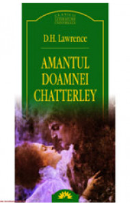 Amantul doamnei Chatterley Amantul doamnei Chatterley