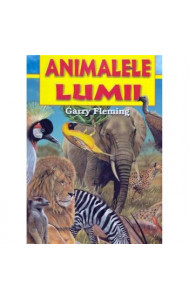 Animalele lumii - atlas