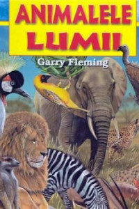 Animalele lumii - atlas Animalele lumii - atlas