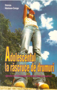 Adolescentul la rascruce de drumuri