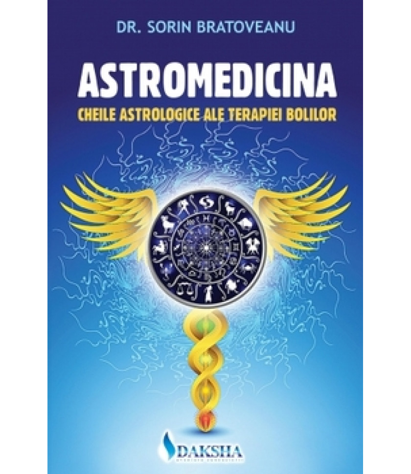 Astromedicina: cheile astrologice ale terapiei bolilor