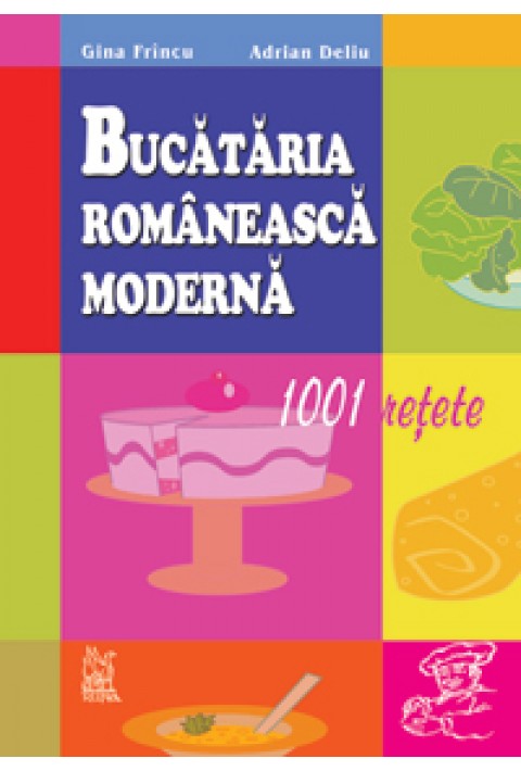 Bucataria romaneasca moderna - Frincu, Gina