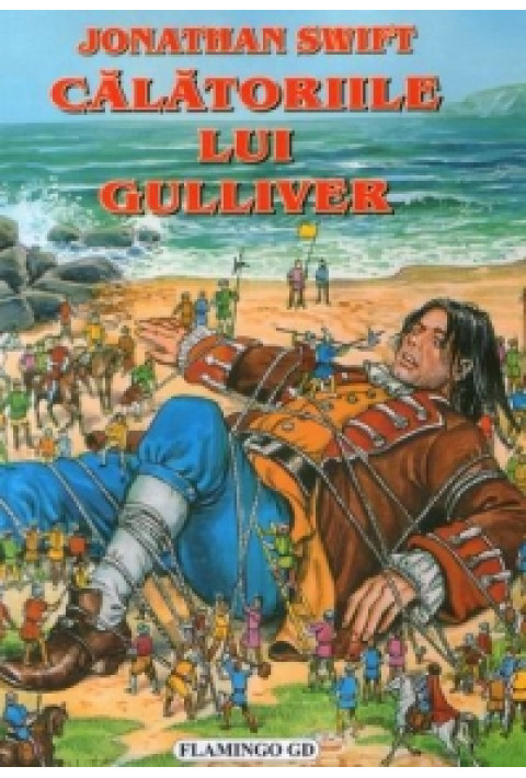 Calatoriile lui Guliver - Jonathan Swift 