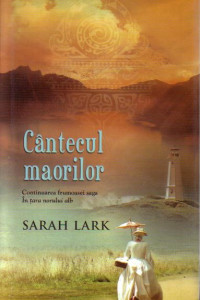 Cantecul maorilor - Sarah Lark