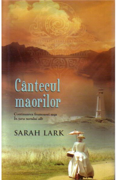 Cantecul maorilor - Sarah Lark