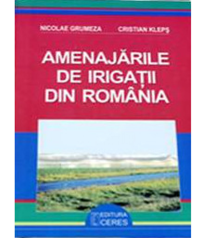 Amenajarile de irigatii din Romania Amenajarile de irigatii din Romania