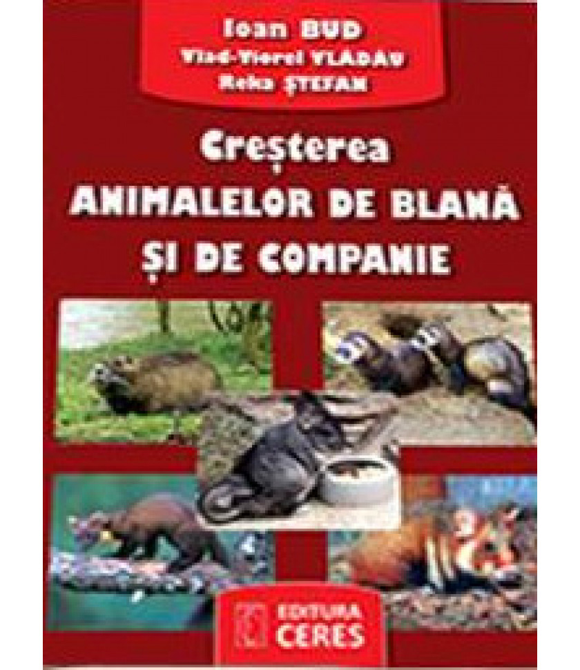 Cresterea animalelor de blana si de companie Cresterea animalelor de blana si de companie