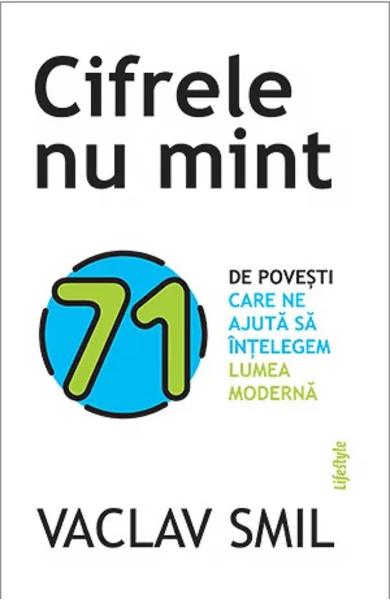 Cifrele nu mint - Vaclav Smil