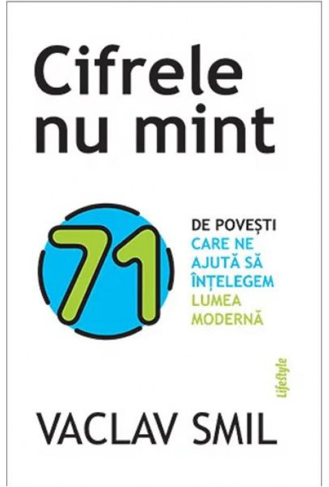 Cifrele nu mint - Vaclav Smil