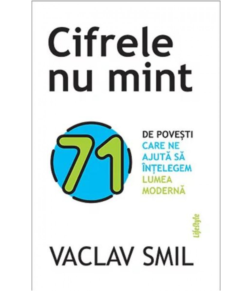 Cifrele nu mint - Vaclav Smil