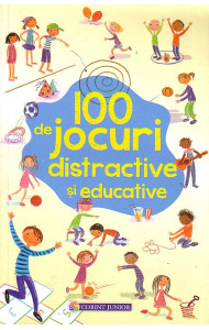 100 de jocuri distractive si educative