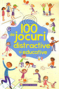 100 de jocuri distractive si educative