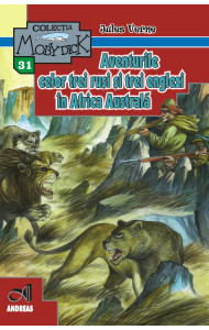 Aventurile celor trei rusi si trei englezi in Africa Australa - Jules Verne
