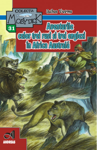 Aventurile celor trei rusi si trei englezi in Africa Australa - Jules Verne