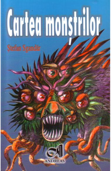 Cartea monstrilor - Stefan Sgandar