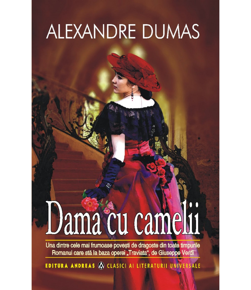 Dama cu camelii - Alexandre Dumas fiul