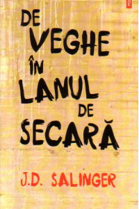 De veghe in lanul de secara - J. D. Salinger