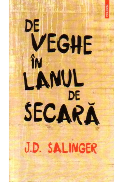 De veghe in lanul de secara - J. D. Salinger