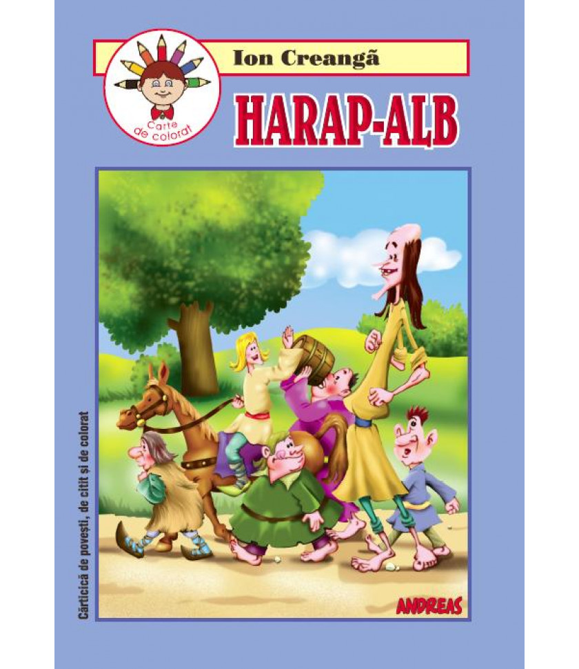 Harap-Alb - Carticica de povesti, de citit si colorat