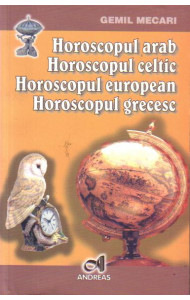Horoscopul arab. Horoscopul celtic. Horoscopul european. Horoscopul grecesc.