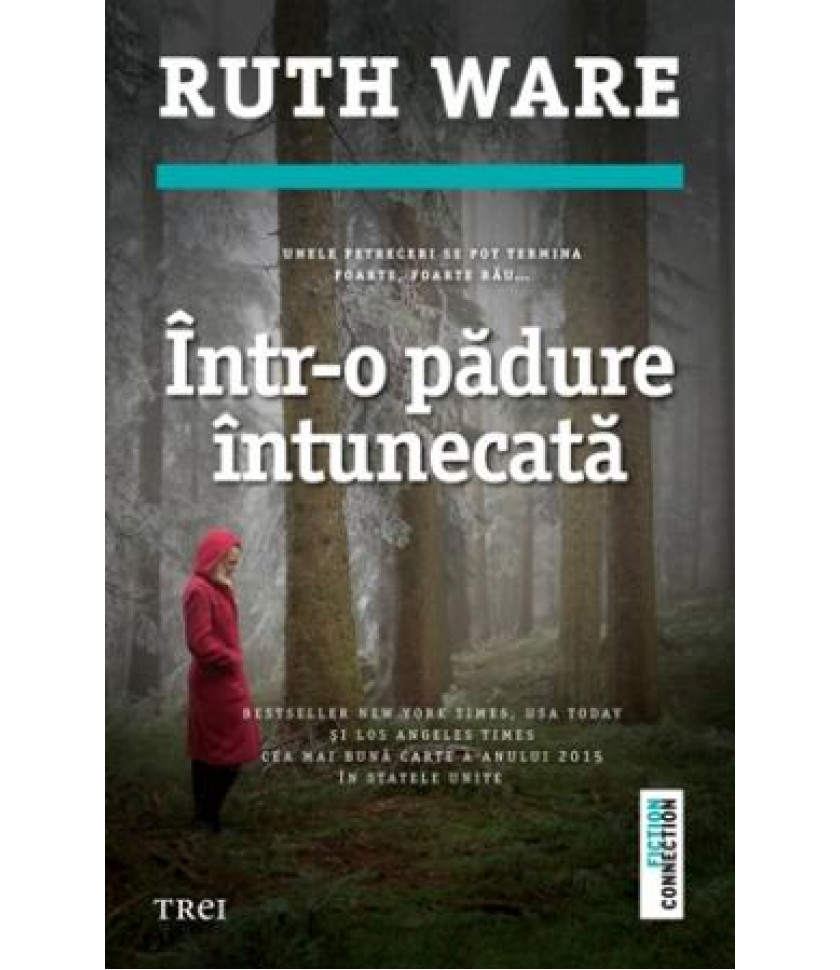 Intr-o padure intunecata - Ruth Ware