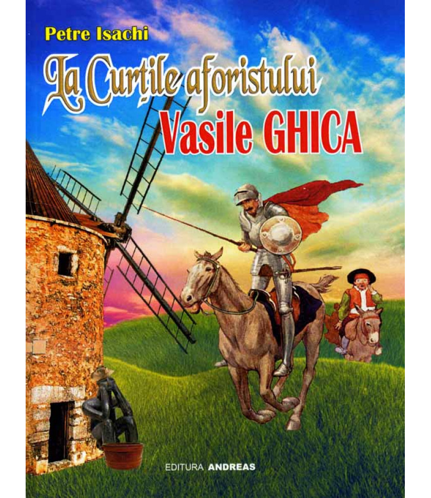 La Curtile aforistului Vasile Ghica - Petre Isachi