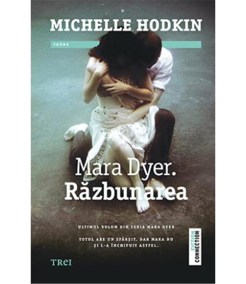 Mara Dyer. Razbunarea - Michelle Hodkin