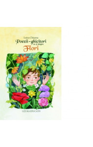 Poezii-ghicitori cu si despre flori - Luiza Chiazna 