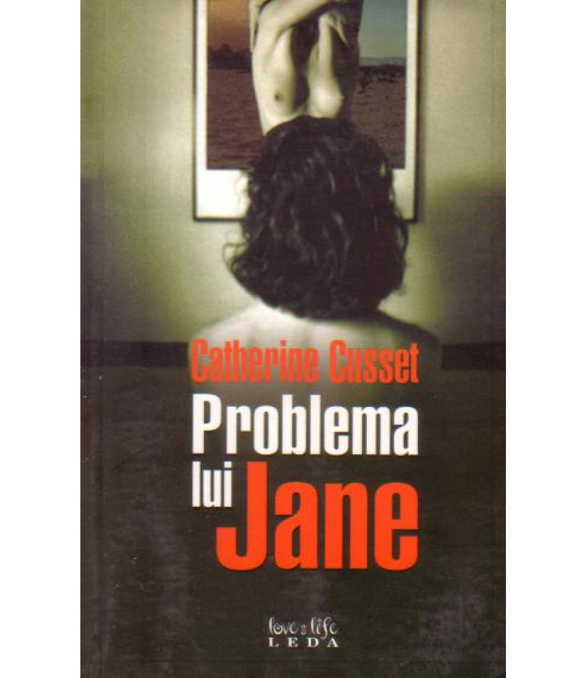 Problema lui Jane - Catherine Cusset