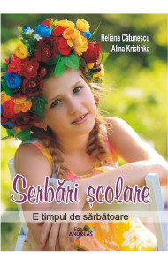 Serbarile scolare. E timpul de sarbatoare