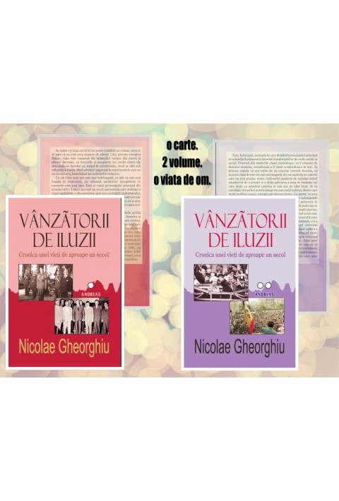 Vanzatorii de iluzii (2 volume) - Nicolae Gheorghiu