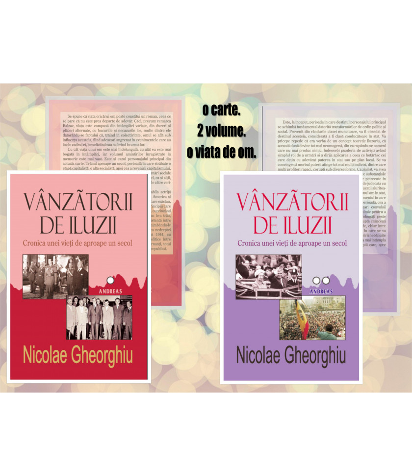 Vanzatorii de iluzii (2 volume) - Nicolae Gheorghiu