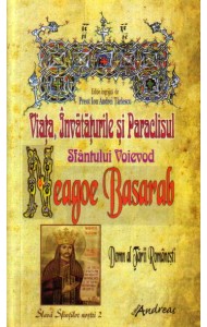 Viata, Invataturile si Paraclisul Sfantului Voievod Neagoe Basarab