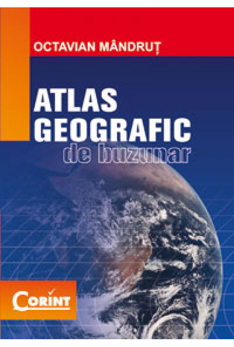 Atlas geografic de buzunar - Octavian Mandrut