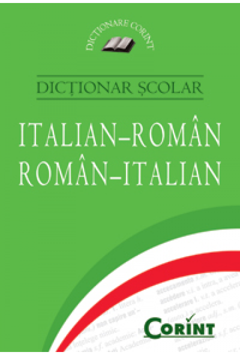 DICTIONAR SCOLAR ITALIAN-ROMAN, ROMAN-ITALIAN