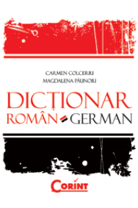 DICTIONAR ROMAN-GERMAN (cartonat) - Carmen Colceriu DICTIONAR ROMAN-GERMAN (cartonat) - Carmen Colceriu