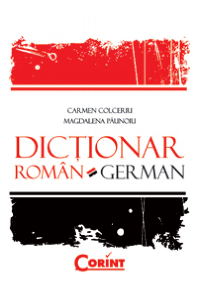 DICTIONAR ROMAN-GERMAN (cartonat) - Carmen Colceriu