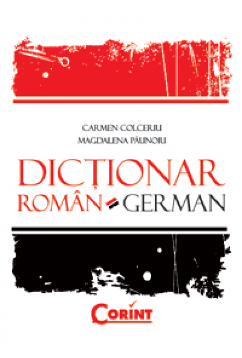 DICTIONAR ROMAN-GERMAN (cartonat) - Carmen Colceriu