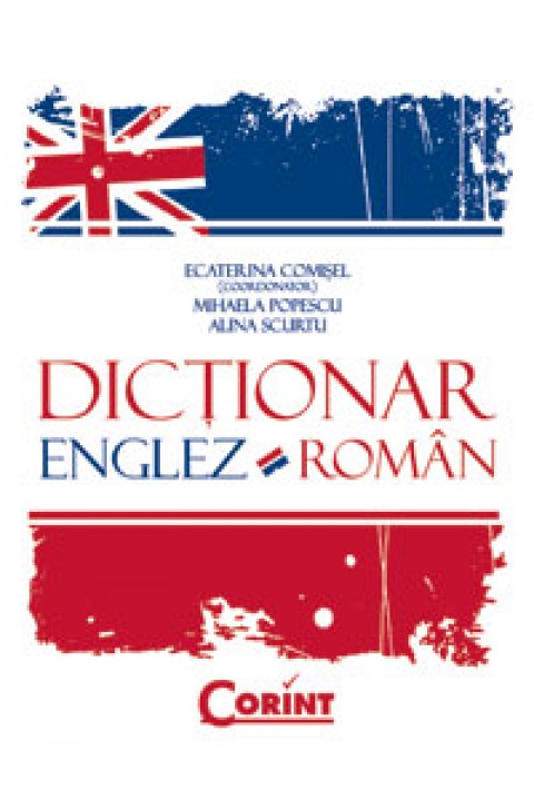 DICTIONAR ENGLEZ-ROMAN (coperta cartonata) - Ecaterina Comisel