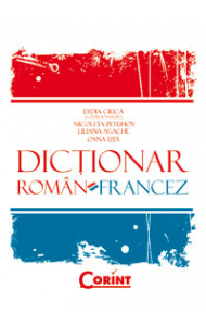 DICTIONAR ROMAN-FRANCEZ - Lydia Ciuca DICTIONAR ROMAN-FRANCEZ - Lydia Ciuca