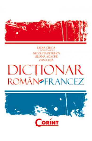 DICTIONAR ROMAN-FRANCEZ - Lydia Ciuca