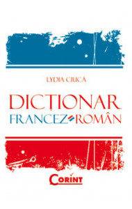 DICTIONAR FRANCEZ-ROMAN - Lydia Ciuca