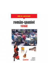 Ghid de conversatie roman-spaniol vizual (color) Ghid de conversatie roman-spaniol vizual (color)