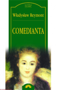 Comedianta - Wladyslaw Reymont (coperta cartonata)