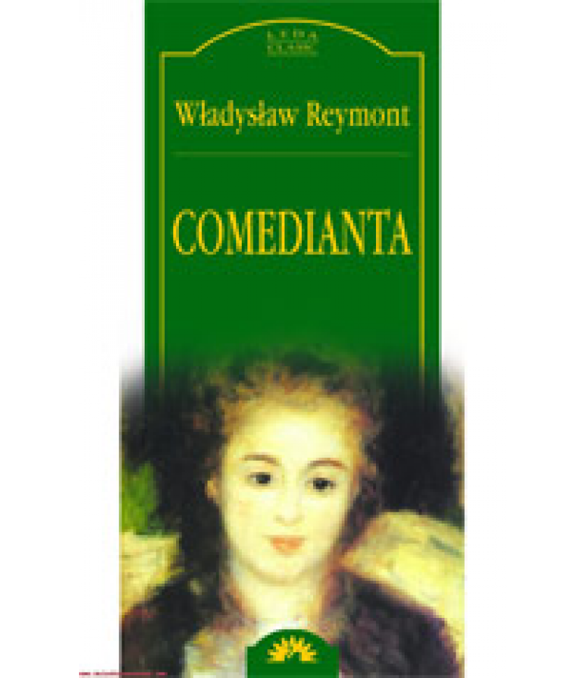 Comedianta - Wladyslaw Reymont (coperta cartonata)