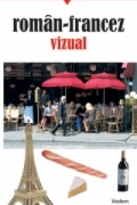 Ghid de conversatie roman-francez vizual (color) - trad: Ruxandra Brutaru