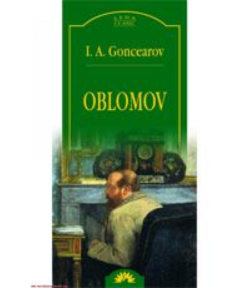 Oblomov - I.A. Goncearov