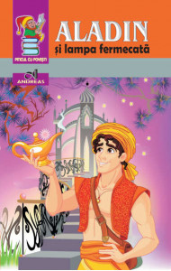 Aladin si lampa fermecata Aladin si lampa fermecata